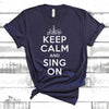 Singer Gift, Gift For Vocalist, Musician Gift, Musical Theatre, Opera, Keep Calm And Sing On Unisex Jersey Short-Sleeve T-Shirt