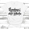 Singer Gift, Choir Gift, Church Gift, Sundays Are For Choir Anthems Unisex Jersey Short-Sleeve T-Shirt