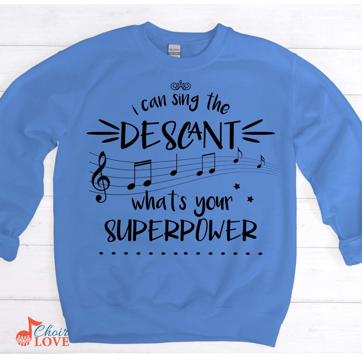 Music Gift, Gifts For Singer, Choir, Soloist, Musical Theatre, I Can Sing The Descant What's Your Superpower Unisex Crewneck Pullover Sweatshirt