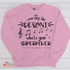 Music Gift, Gifts For Singer, Choir, Soloist, Musical Theatre, I Can Sing The Descant What's Your Superpower Unisex Crewneck Pullover Sweatshirt