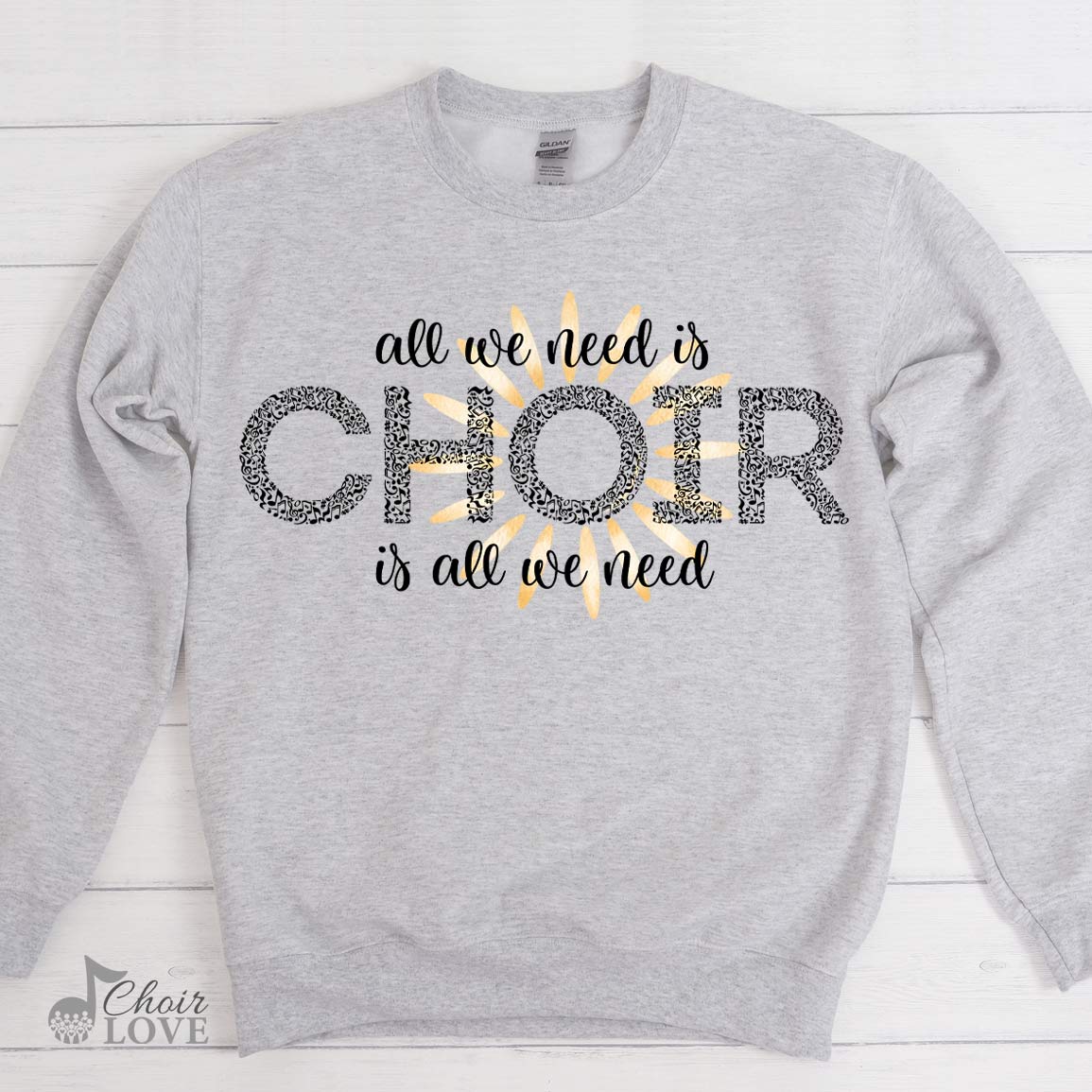 Music Shirt, Gift For Choir Director, All We Need Is Choir (Sun Design) Crewneck Pullover Sweatshirt