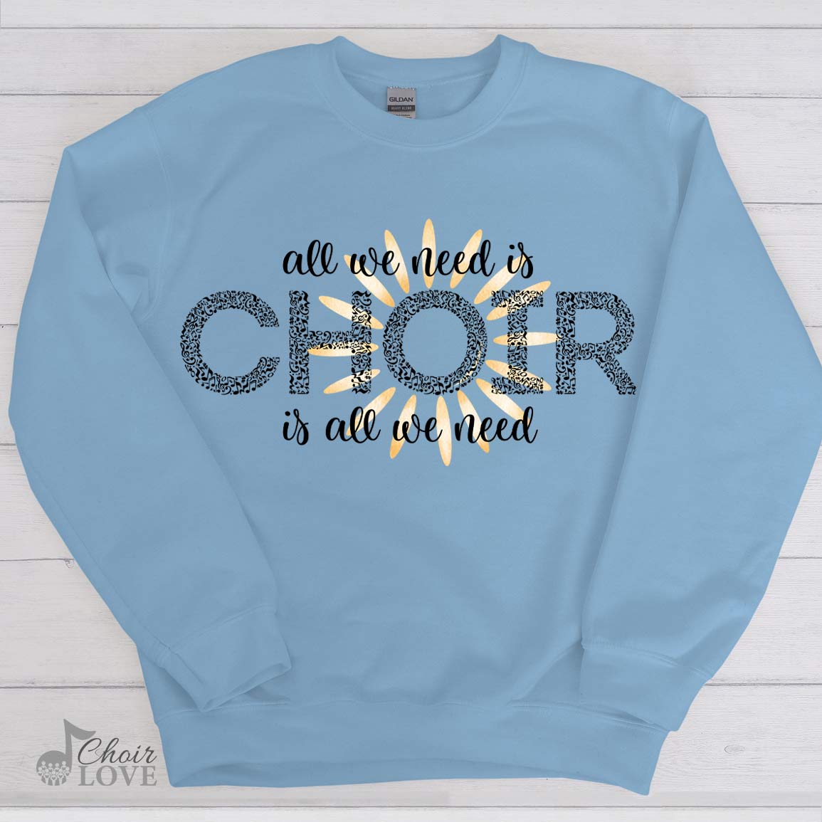 Music Shirt, Gift For Choir Director, All We Need Is Choir (Sun Design) Crewneck Pullover Sweatshirt