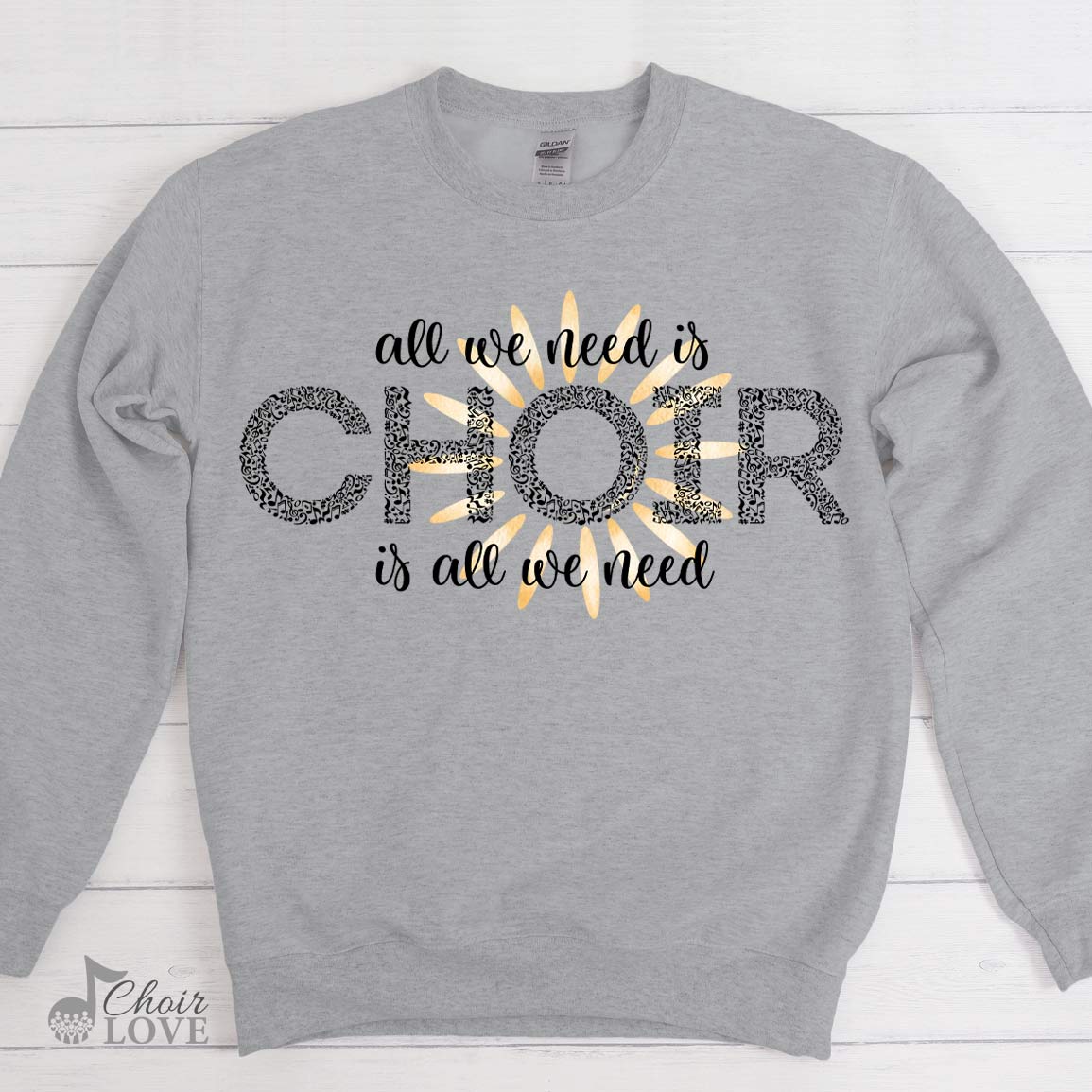 Music Shirt, Gift For Choir Director, All We Need Is Choir (Sun Design) Crewneck Pullover Sweatshirt