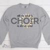 Music Shirt, Gift For Choir Director, All We Need Is Choir (Sun Design) Crewneck Pullover Sweatshirt