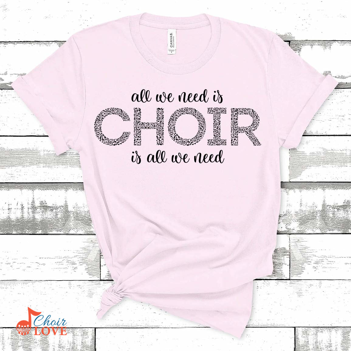 Music Gift, Gifts For Singer, Choir, Musical Theatre, Music Shirt, Choir Is All We Need Unisex Jersey Short-Sleeve T-Shirt