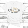 Music Shirt, Gift For Choir, Choir Director, All We Need Is Choir (Sun Design) Unisex Jersey Short-Sleeve T-Shirt