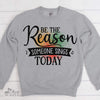 Singer Shirt, Gift For Vocalist, Choir, Be The Reason Someone Sings Today Crewneck Pullover Sweatshirt