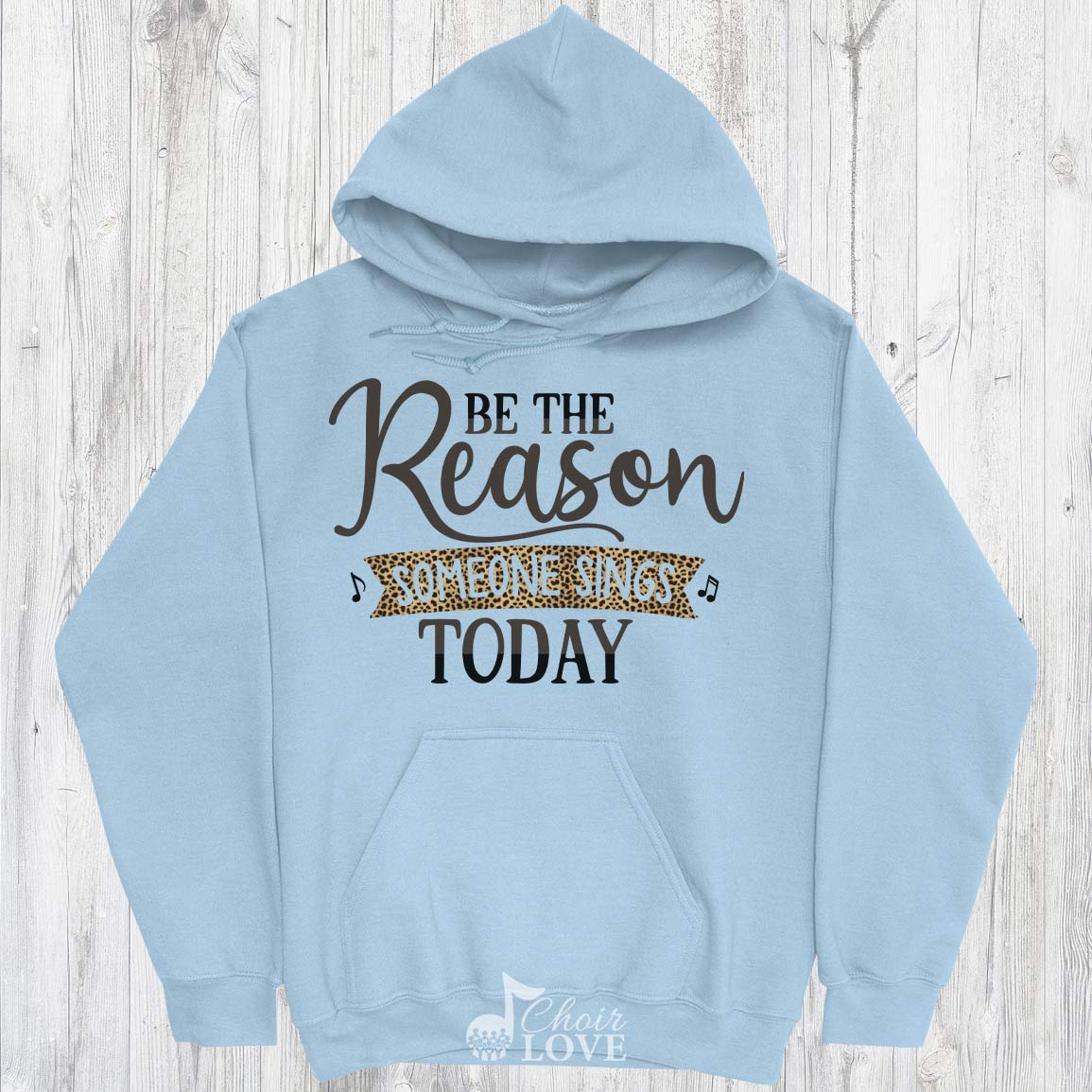 Musician Gift, Choir Singer Gift, Be The Reason (Leopard Design) Pullover Hoodie