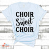 Music Gift, Gifts For Singer, Choir, Musical Theatre, Music Shirt, Choir Sweet Choir Unisex Jersey Short-Sleeve T-Shirt