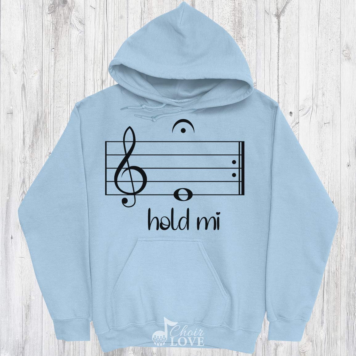 Music Shirt, Fun Music Saying, Gift For Singers, Hold Mi Unisex Pullover Hoodie 8 oz.