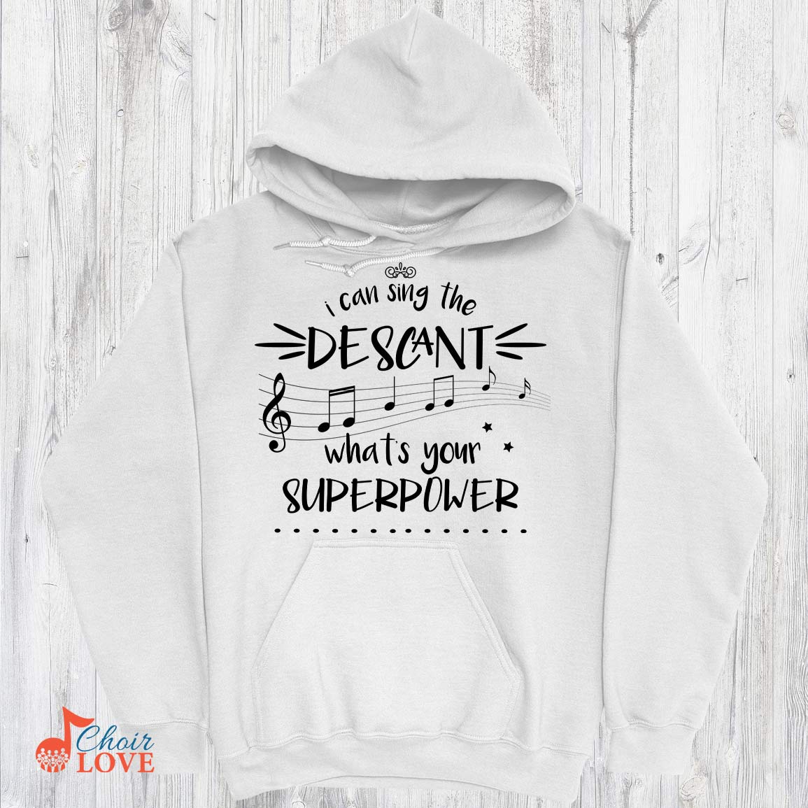 Music Gift, Gifts For Singer, Choir, 1st Soprano, Musical Theatre, I Can Sing The Descant What's Your Superpower Unisex Pullover Hoodie