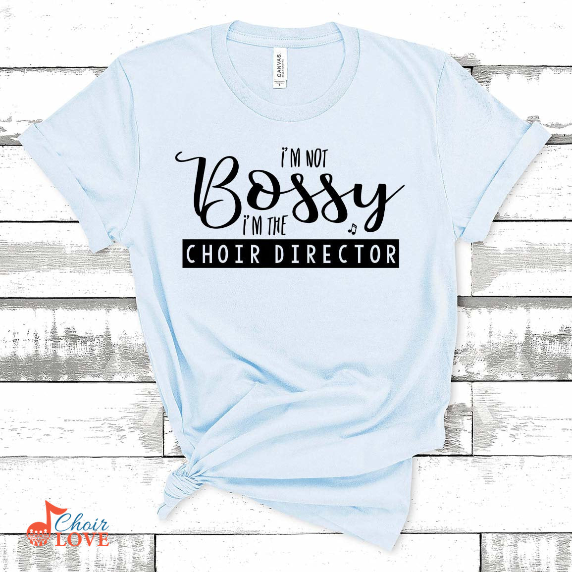 Music Gift, Gifts For Singer, Choir, Chorus, I'm Not Bossy I'm The Choir Director Unisex Jersey Short-Sleeve T-Shirt