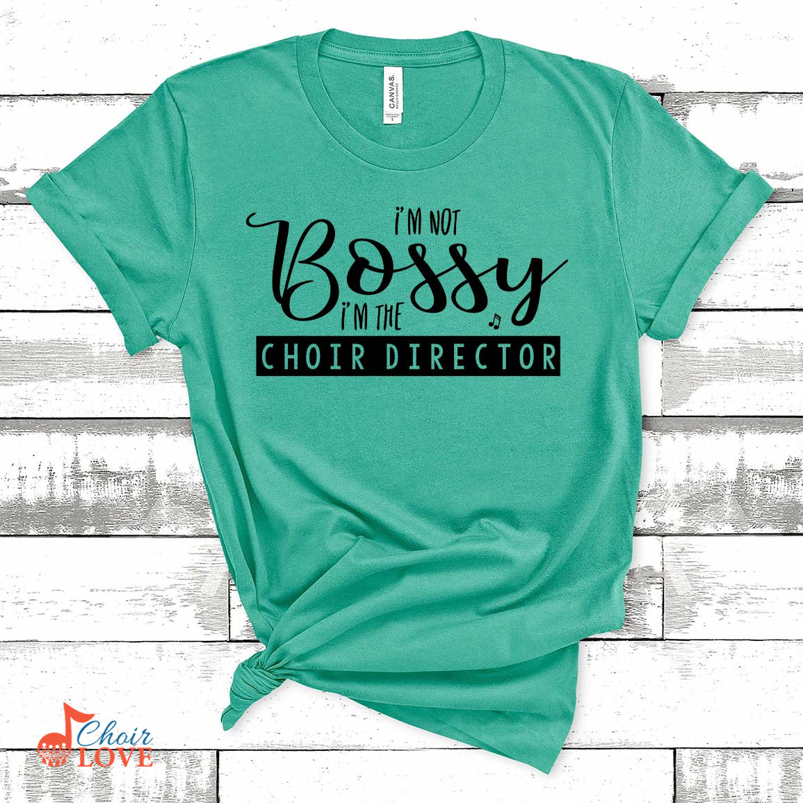 Music Gift, Gifts For Singer, Choir, Chorus, I'm Not Bossy I'm The Choir Director Unisex Jersey Short-Sleeve T-Shirt