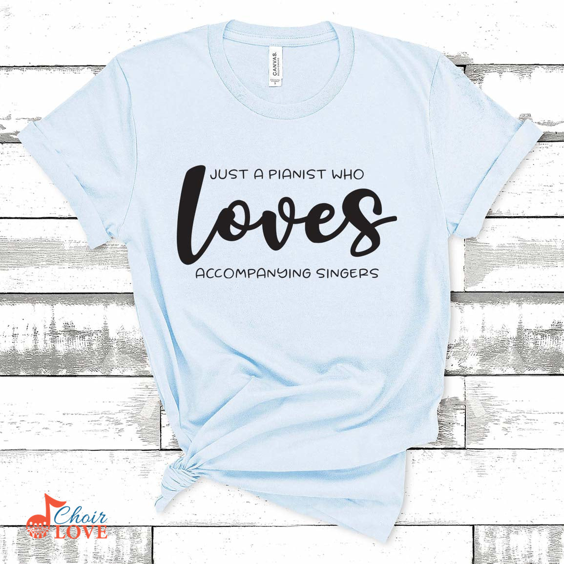 Music Gift, Gifts For Pianist, Accompanist, Organist, Just A Pianist Who Loves Accompanying Singers Unisex Jersey Short-Sleeve T-Shirt