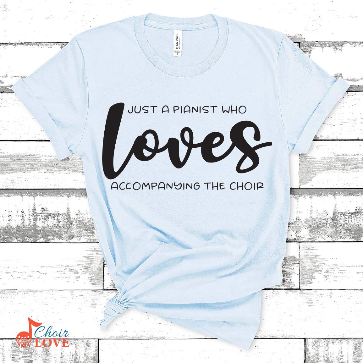 Music Gift, Gifts For Accompanist, Music Teacher, Just A Pianist Who Loves Accompanying The Choir Unisex Jersey Short-Sleeve T-Shirt