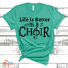 Music Gift, Gifts For Singer, Vocalist, Choir, Musical Theatre, Life Is Better With Choir Unisex Jersey Short-Sleeve T-Shirt