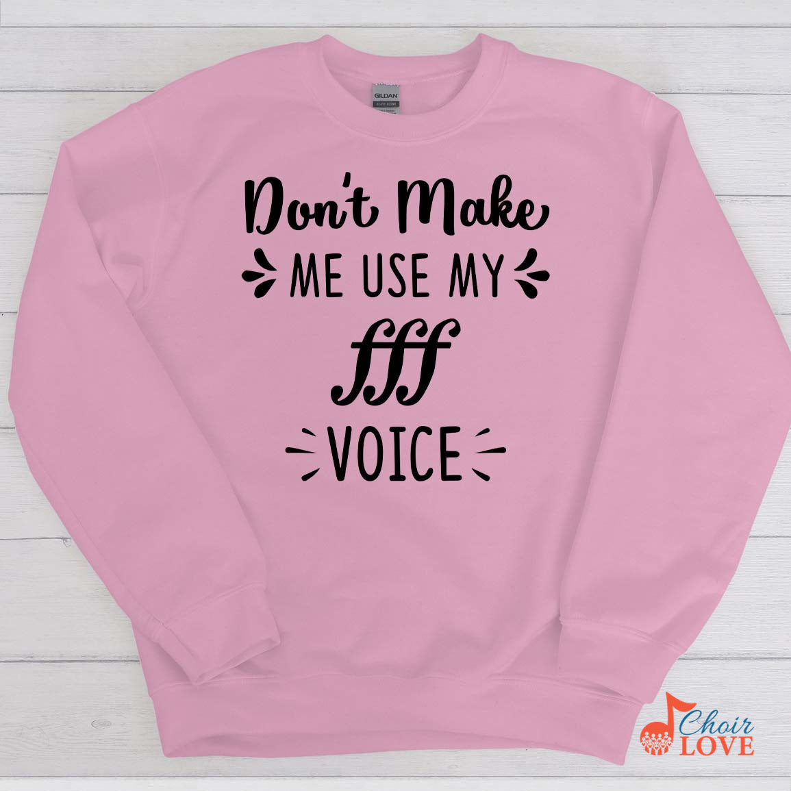 Music Gift, Gifts For Singer, Choir, Belter, Vocalist, Musician, Don't Make Me Use My Triple Forte Voice Crewneck Pullover Sweatshirt