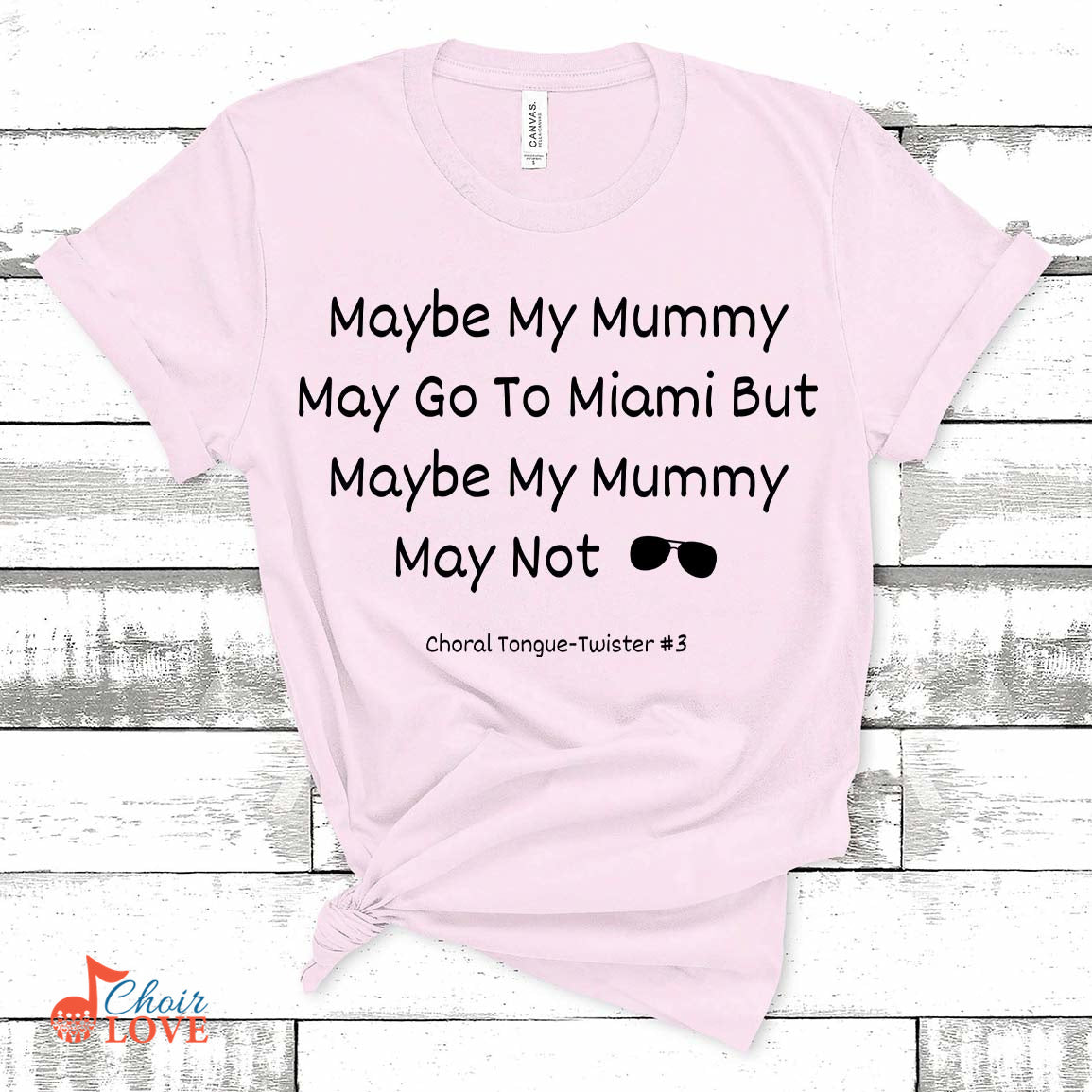 Music Gift, Gifts For Singer, Vocalist, Choir, Musical Theatre, Maybe My Mummy May Go To Miami Unisex Jersey Short-Sleeve T-Shirt