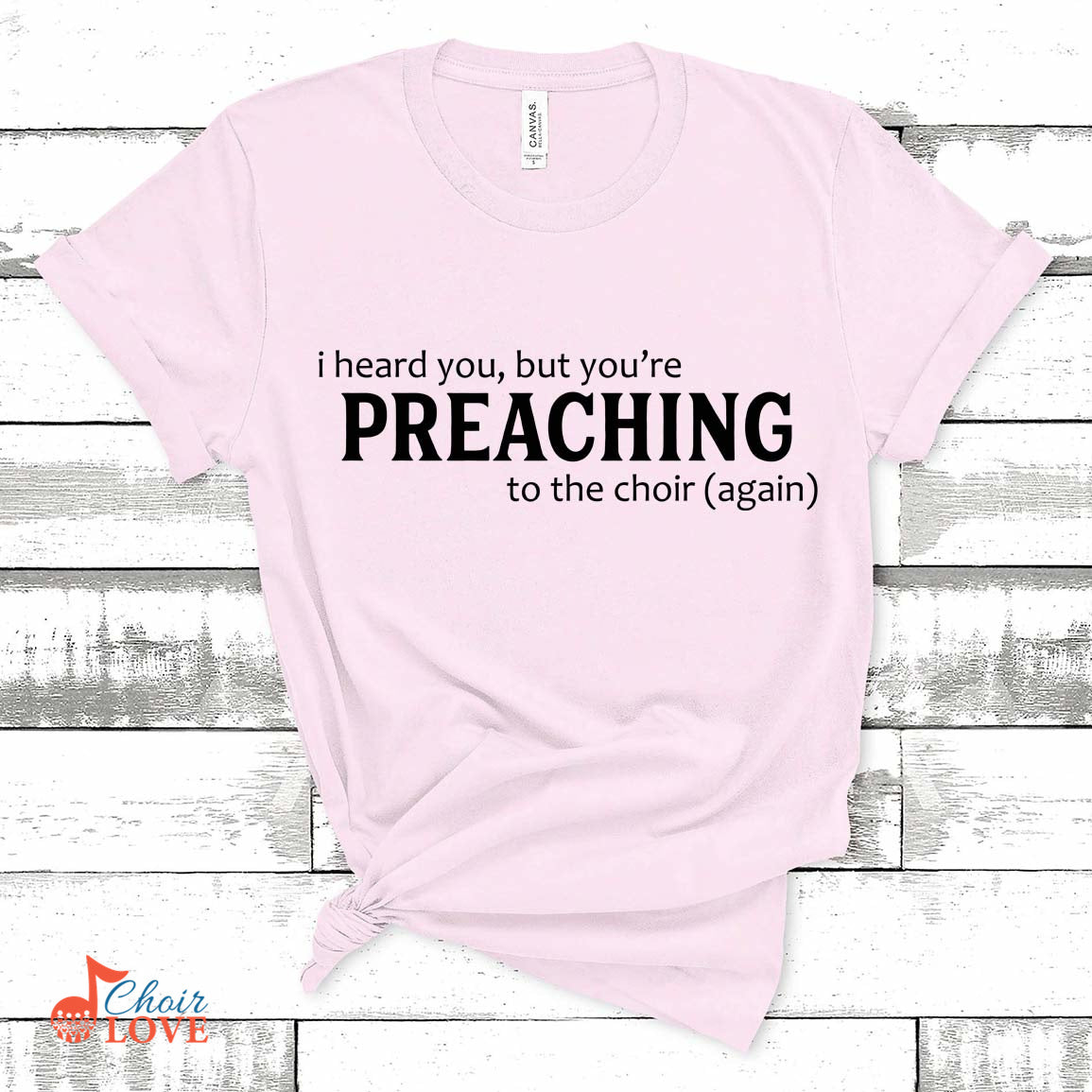 Music Gift, Gifts For Singer, Minister, Priest, Choir, Church Choir, I Heard You But You're Preaching To The Choir Unisex Jersey Short-Sleeve T-Shirt