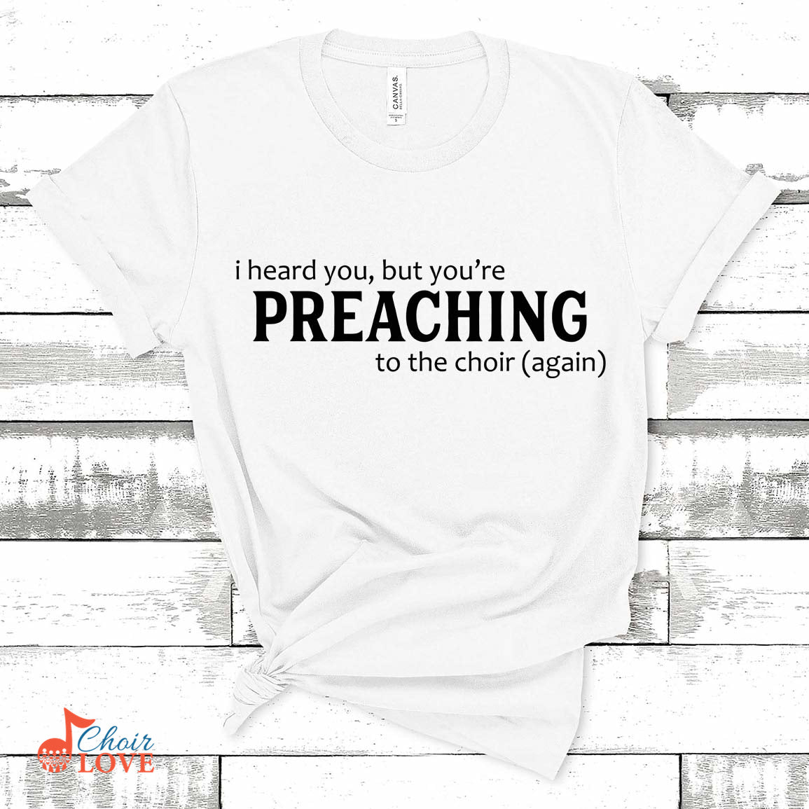 Music Gift, Gifts For Singer, Minister, Priest, Choir, Church Choir, I Heard You But You're Preaching To The Choir Unisex Jersey Short-Sleeve T-Shirt