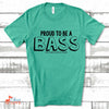 Music Gift, Gifts For Singer, Bass Singer, Choir, Musical Theatre, Proud To Be A Bass Unisex Jersey Short-Sleeve T-Shirt