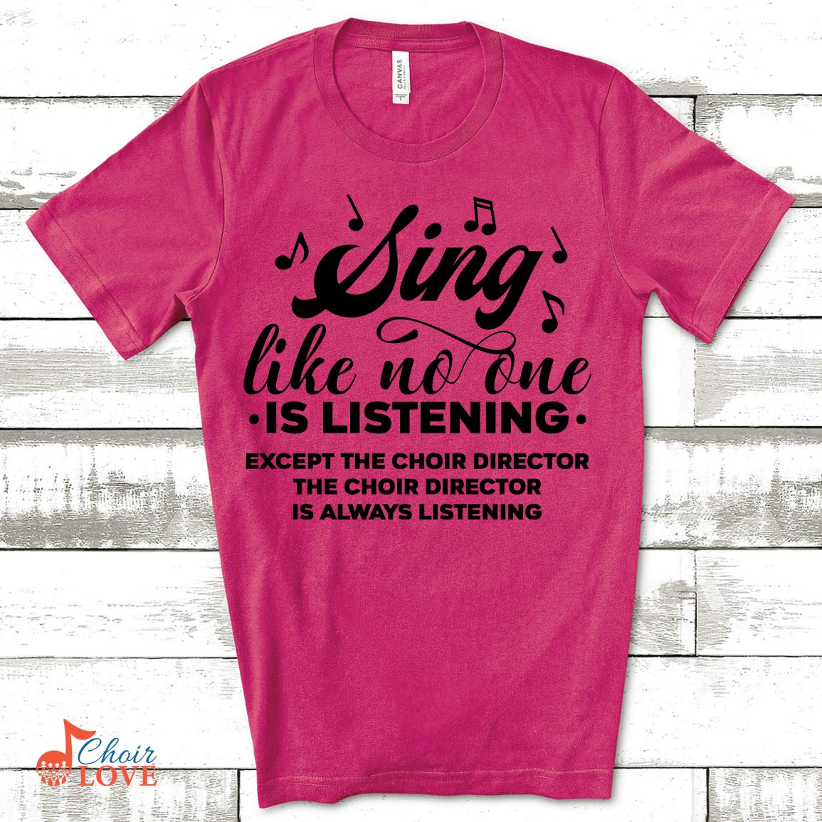 Music Gift, Gifts For Singer, Choir, Musical Theatre, Sing Like One Is Listening Except The Choir Director Unisex Jersey Short-Sleeve T-Shirt