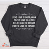 Music Shirt, Gifts For Singer, Musician, Chorus, Choir, Sing Like The Crewneck Pullover Sweatshirt