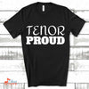 Music Gift, Gifts For Singer, Tenor, Vocalist, Choir, Musical Theatre, Tenor Proud Unisex Jersey Short-Sleeve T-Shirt