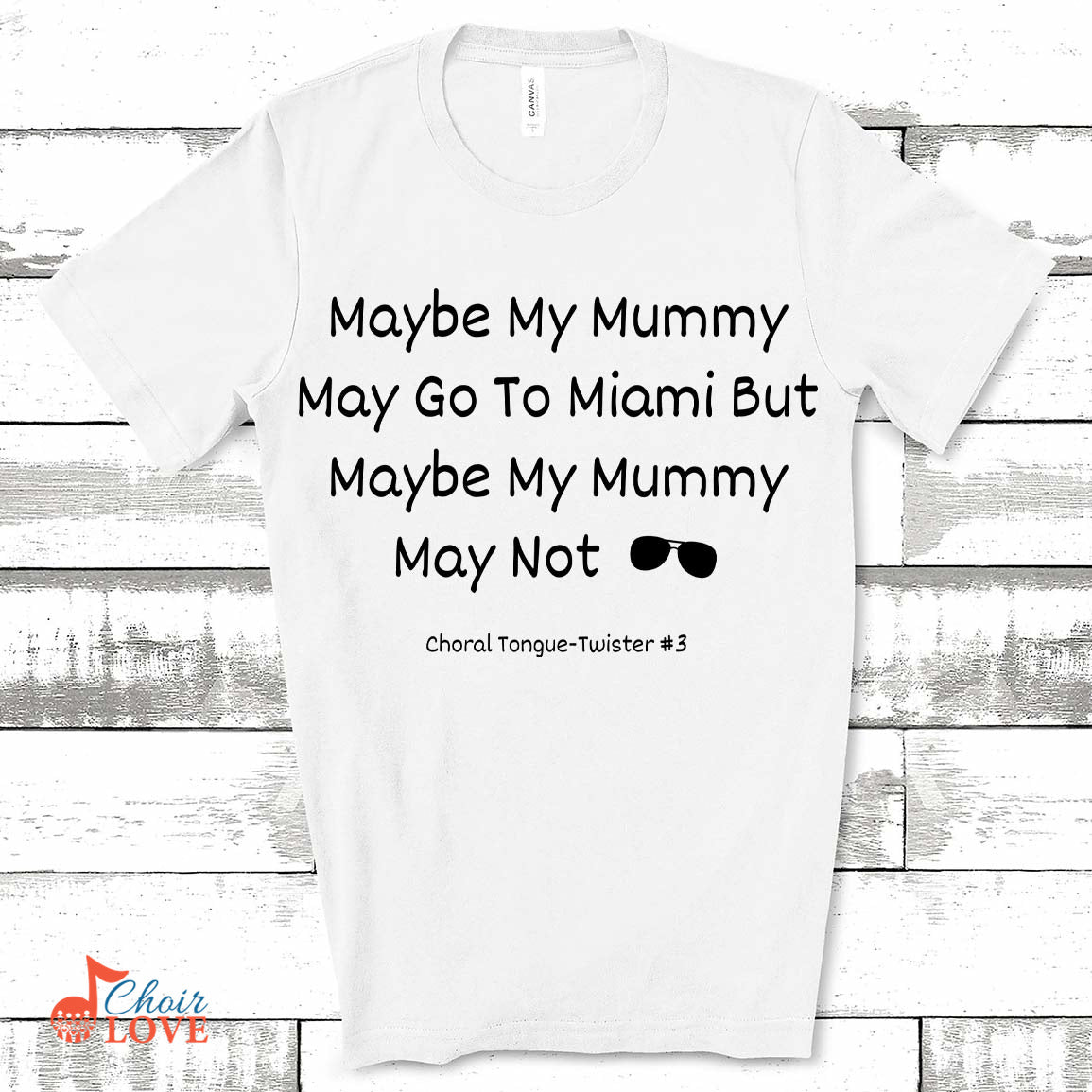 Music Gift, Gifts For Singer, Vocalist, Choir, Musical Theatre, Maybe My Mummy May Go To Miami Unisex Jersey Short-Sleeve T-Shirt