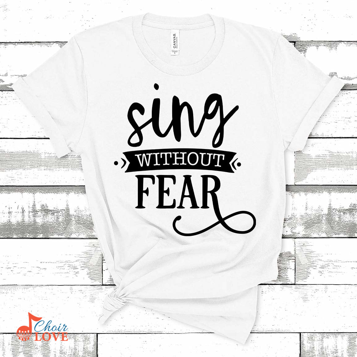 Music Gift, Gifts For Singer, Choir, Musical Theatre, Sing Without Fear Unisex Jersey Short-Sleeve T-Shirt