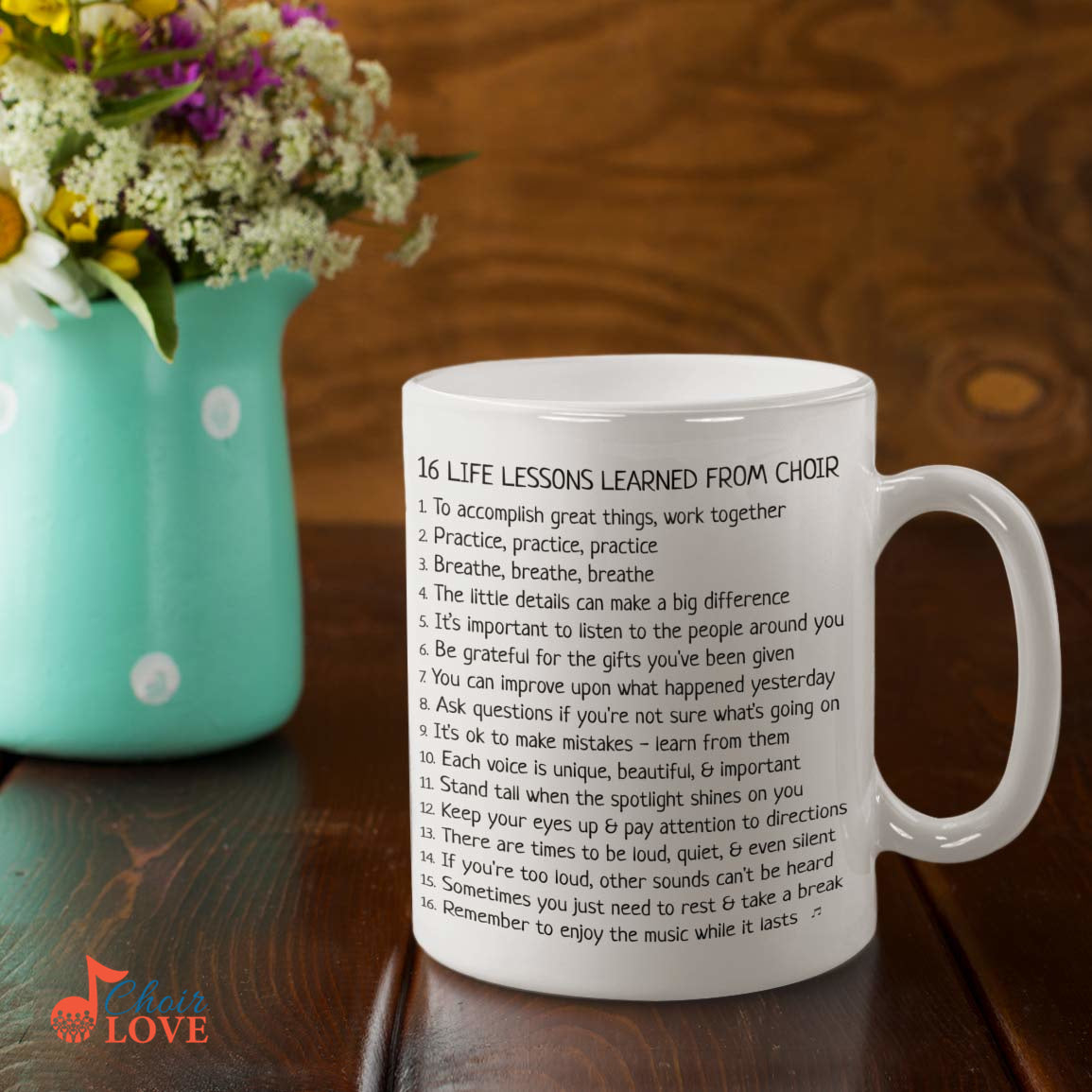 Music Gift, Gifts For Singer, Choir, Musical Theatre, Choir Gift, Singing Gift, 16 Life Lessons Learned From Choir Ceramic White Mug