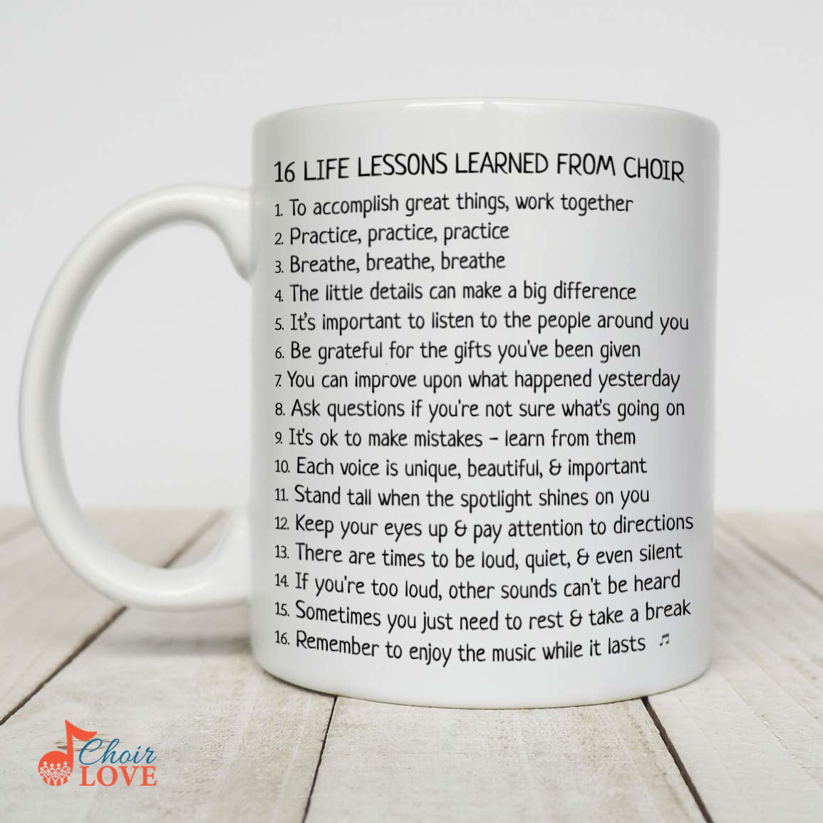 Music Gift, Gifts For Singer, Choir, Musical Theatre, Choir Gift, Singing Gift, 16 Life Lessons Learned From Choir Ceramic White Mug