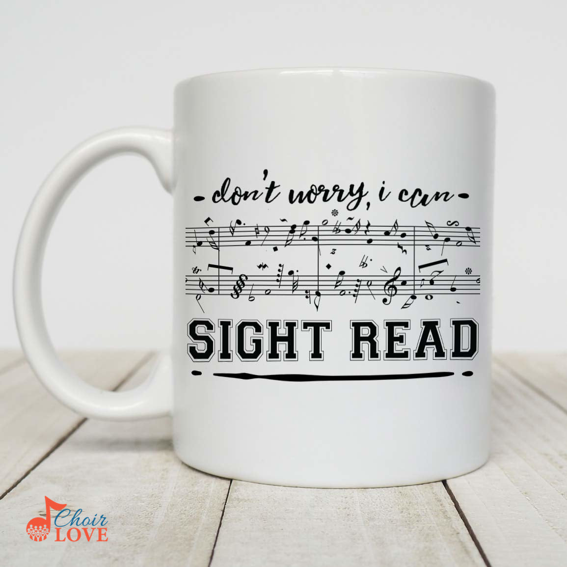 Music Gift, Gifts For Singer, Soloist, Chorister, Choir, Music Teacher, Musician, Don't Worry I Can Sight-Read White Mug