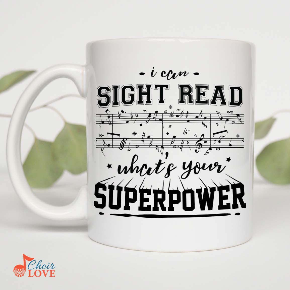 Music Gift, Gifts For Singer, Choir, Music Teacher, Choir Director, I Can Sight-Read, What's Your Superpower White Mug