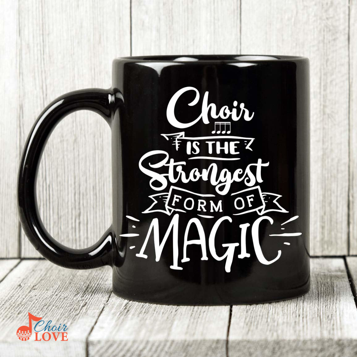 Music Gift, Gifts For Singer, Choir, Musician, Chorale, Choir Mug, Choir Is The Strongest Form Of Magic Black Mug