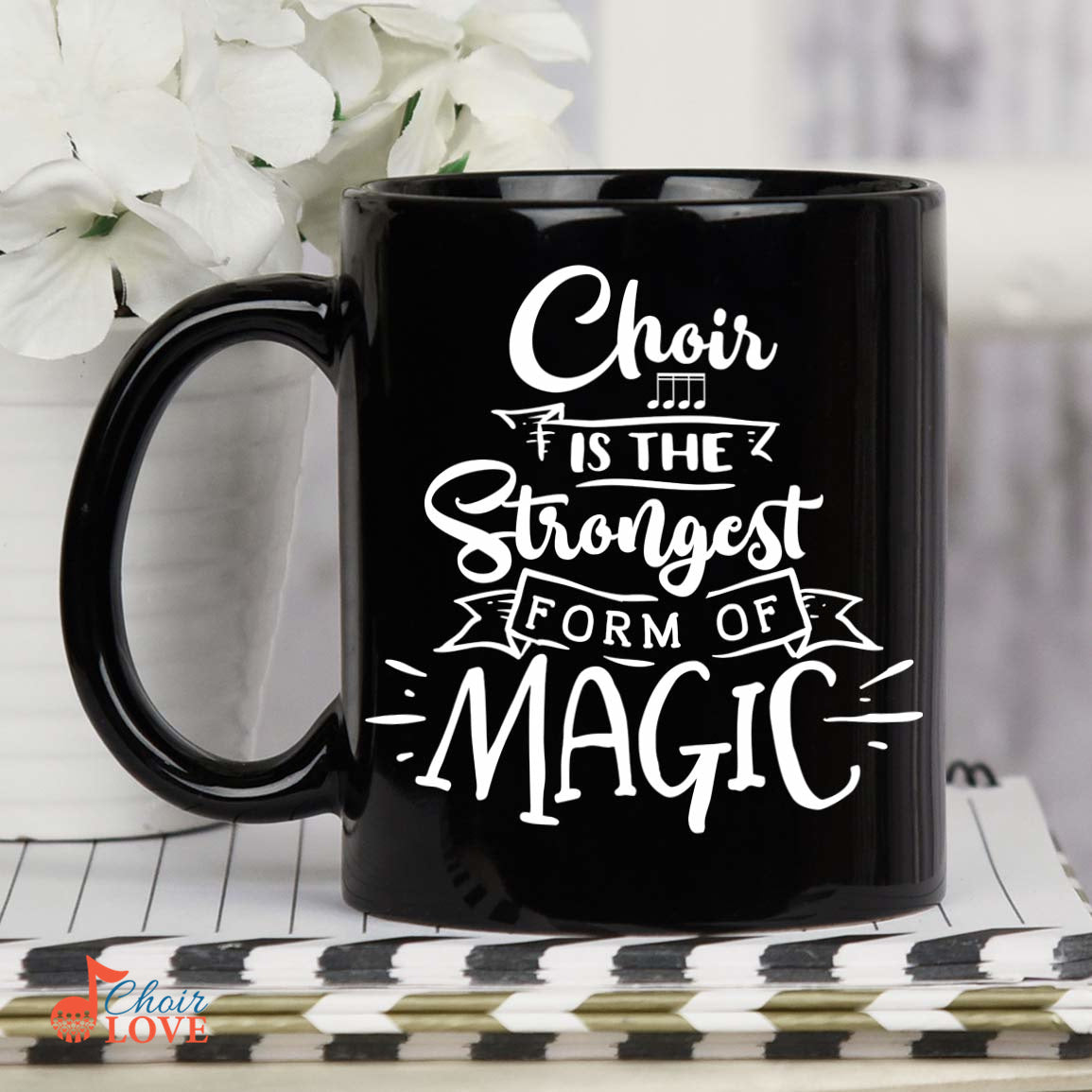 Music Gift, Gifts For Singer, Choir, Musician, Chorale, Choir Mug, Choir Is The Strongest Form Of Magic Black Mug