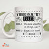 Music Gift, Gifts For Singer, Choir Director, Choir, Musical Theatre, Music Mug, Choir Practice Rules (There's Only 2) White Mug