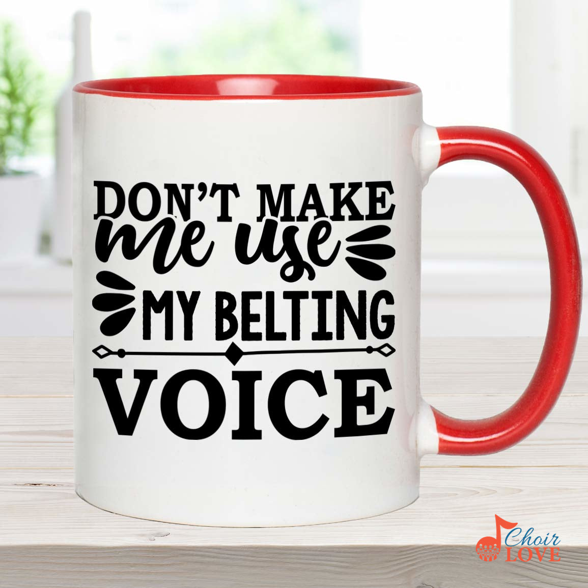 Music Gift, Gifts For Singer, Choir, Musical Theatre, Belter, Music Mug, Don't Make Me Use My Belting Voice Accent Mug