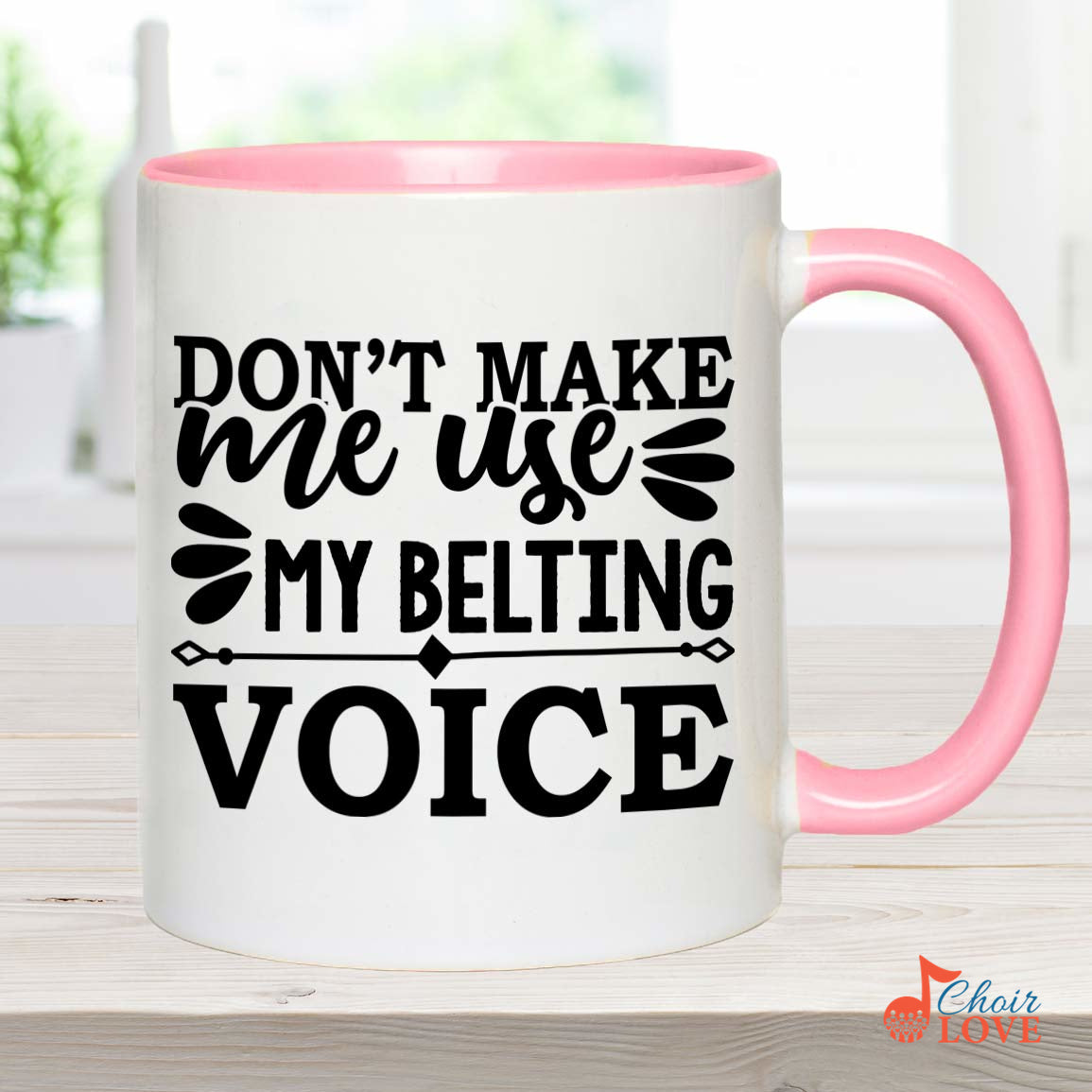 Music Gift, Gifts For Singer, Choir, Musical Theatre, Belter, Music Mug, Don't Make Me Use My Belting Voice Accent Mug