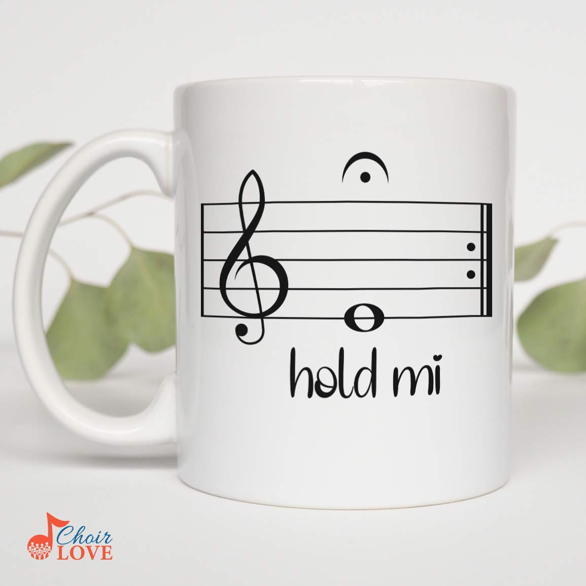 Music Gift, Singing Gift, Mug for Singers, Hold Mi 11 oz. White Mug