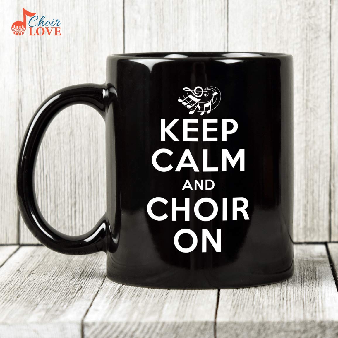 Music Mug, Gift For Choir, SInger Gift, Keep Calm And Choir On 11 oz. Black Mug