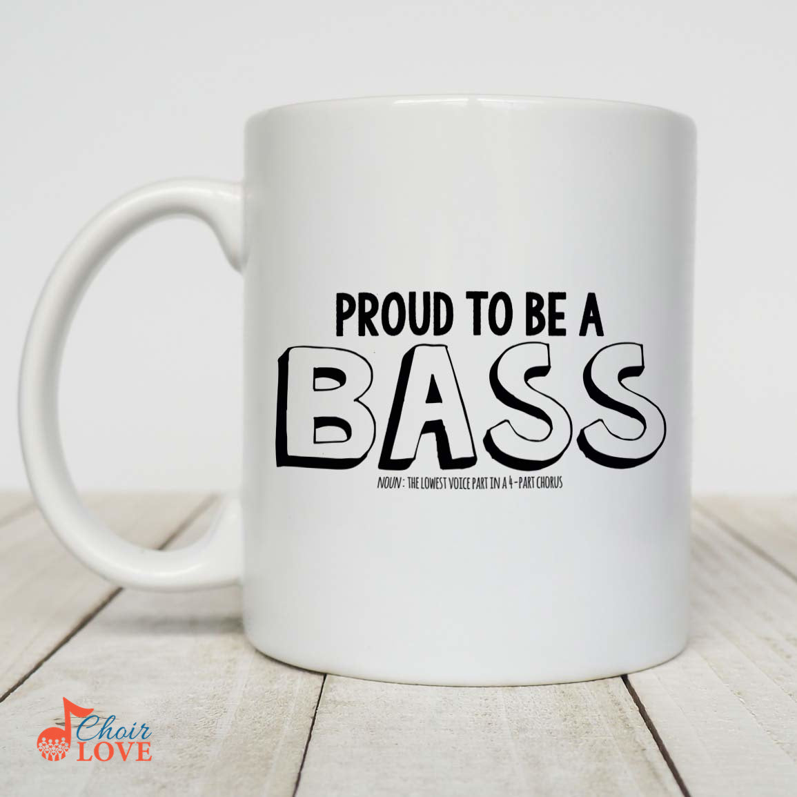 Music Gift, Gifts For Singer, Bass Vocalist, Soloist, Choir, Musical Theatre, Proud To Be A Bass White Mug