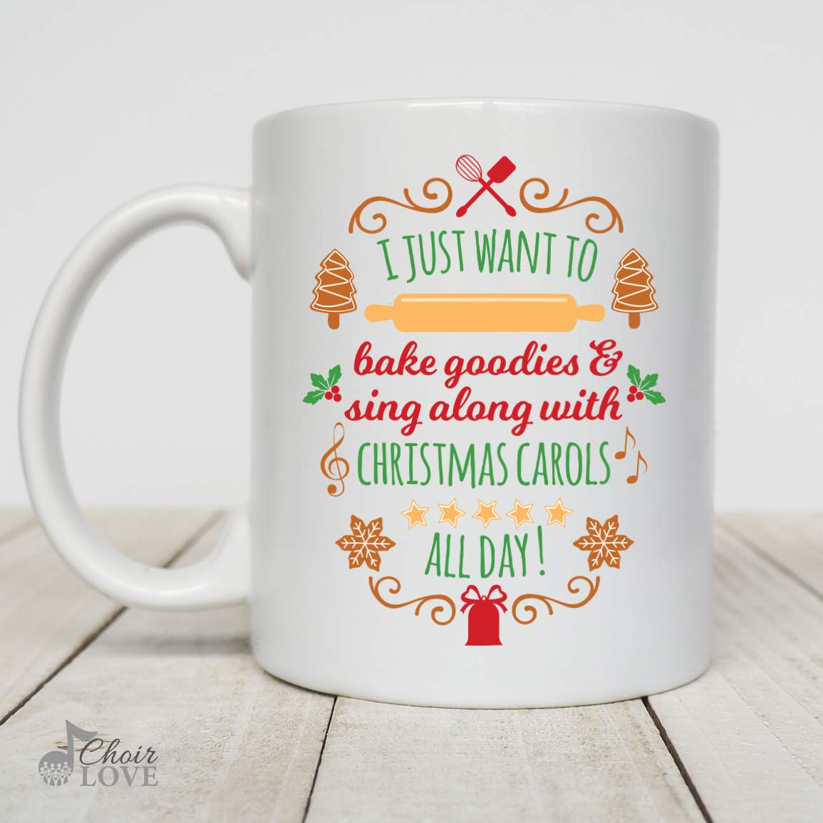 Singer Gift, Christmas Carols, Baking Gift, I Just Want To Sing Carols All Day White Mug