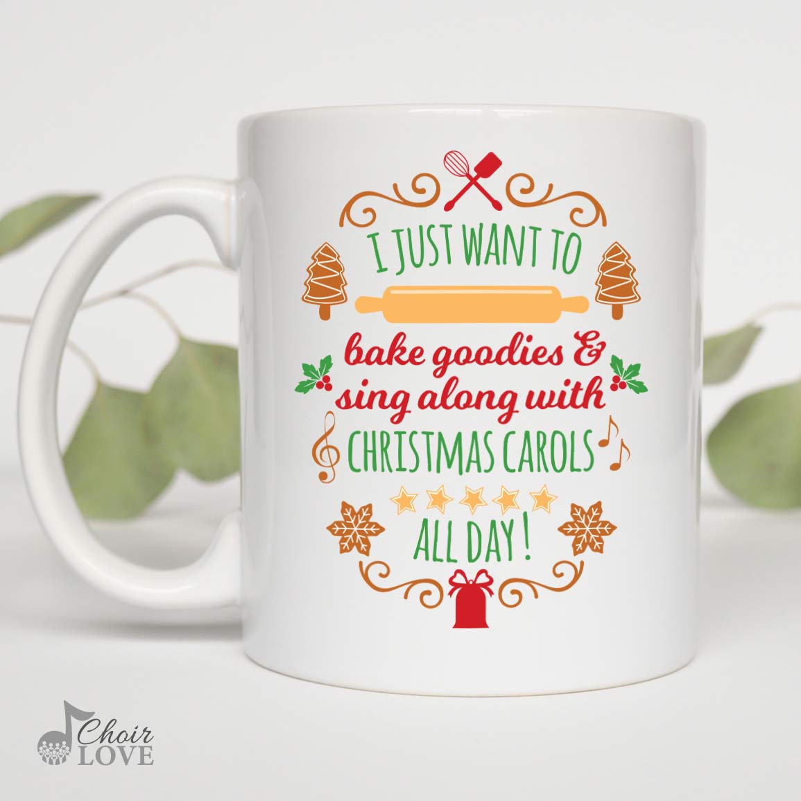 Singer Gift, Christmas Carols, Baking Gift, I Just Want To Sing Carols All Day White Mug