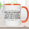 Music Gift, Gifts For Singer, Choir, Choralist, Chanteuse, Musical Theatre, Sing, Focus, Relax And Party Like Accent Mug