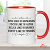 Music Gift, Gifts For Singer, Choir, Choralist, Chanteuse, Musical Theatre, Sing, Focus, Relax And Party Like Accent Mug